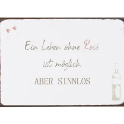 IB Laursen Metallschild Ein Leben ohne Rose ist möglich