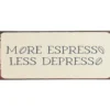 IB Laursen Metallschild More Espresso Less Despresso