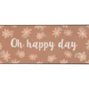IB Laursen Metallschild Oh happy day